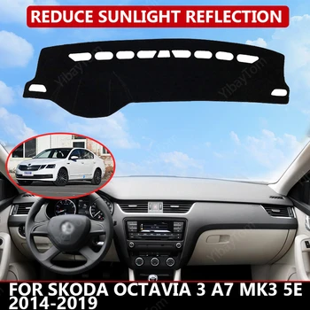 Avto nadzorna plošča Pokrov za Skoda Octavia 3 A7 MK3 5E 2014-2019 Mat Zaščitnik Sonce Odtenek Dashmat Odbor Pad Auto Preprogo